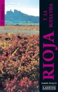 rioja y la buena vida-9788475848709 rioja y la buena vida-9788475848709