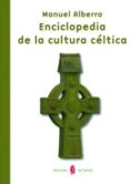 enciclopedia de la cultura celtica-manuel alberro-9788476285909 enciclopedia de la cultura celtica-manuel alberro-9788476285909