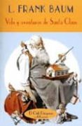 vida y aventuras de santa claus-l. frank baum-9788477022909 vida y aventuras de santa claus-l. frank baum-9788477022909