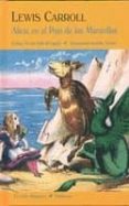 aventuras de alicia en el pais de las maravillas ; al otro lado d el espejo-lewis carroll-9788477026709 aventuras de alicia en el pais de las maravillas ; al otro lado d el espejo-lewis carroll-9788477026709