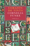 corazon de tinta-cornelia funke-9788478447909 corazon de tinta-cornelia funke-9788478447909