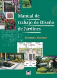 manual de trabajo de diseño de jardines-rosemary alexander-9788479025809 manual de trabajo de diseño de jardines-rosemary alexander-9788479025809