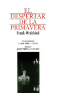 el despertar de la primavera-frank wedekind-9788479351809 el despertar de la primavera-frank wedekind-9788479351809