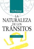 la naturaleza de los transitos-lisa morpurgo-9788479531409 la naturaleza de los transitos-lisa morpurgo-9788479531409