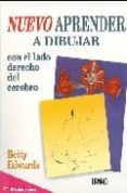nuevo aprender a dibujar con el lado derecho del cerebro-betty edwards-9788479533809 nuevo aprender a dibujar con el lado derecho del cerebro-betty edwards-9788479533809