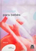 masaje para bebes: bienestar y equilibrio para su hijo (2º ed.)-barbara ahr-9788480191609 masaje para bebes: bienestar y equilibrio para su hijo (2º ed.)-barbara ahr-9788480191609