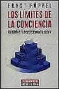 limites de la conciencia, los realidad y percepcion humana-ernst poppel-9788481090109 limites de la conciencia, los realidad y percepcion humana-ernst poppel-9788481090109