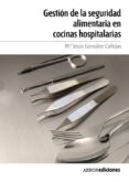 gestión de la seguridad alimentaria en cocinas hospitalarias. epub (ebook)-9788481438109 gestión de la seguridad alimentaria en cocinas hospitalarias. epub (ebook)-9788481438109
