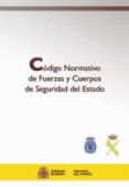 codigo normativo de fuerzas y cuerpos de seguridad del estado-9788481502909 codigo normativo de fuerzas y cuerpos de seguridad del estado-9788481502909