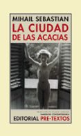 la ciudad de las acacias-mihail sebastian-9788481918809 la ciudad de las acacias-mihail sebastian-9788481918809