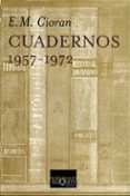 cuadernos (1957-1972)-emile michel cioran-9788483106709 cuadernos (1957-1972)-emile michel cioran-9788483106709