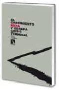 el crecimiento mata y genera crisis terminal-julio garcia camarero-9788483194409 el crecimiento mata y genera crisis terminal-julio garcia camarero-9788483194409