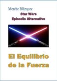 el equilibrio de la fuerza (ebook)-merche blazquez-9788483264409 el equilibrio de la fuerza (ebook)-merche blazquez-9788483264409