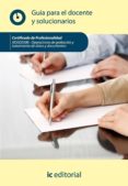 (i.b.d.)operaciones de grabación y tratamiento de datos y documen tos. adgg0508 guía para el docente y solucionarios-9788483649909 (i.b.d.)operaciones de grabación y tratamiento de datos y documen tos. adgg0508 guía para el docente y solucionarios-9788483649909