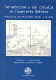 introduccion a los calculos en ingenieria quimica: practicas con microsoft excel y scilab-alberto j. moya lopez-francisco espinola lozano-9788484392309 introduccion a los calculos en ingenieria quimica: practicas con microsoft excel y scilab-alberto j. moya lopez-francisco espinola lozano-9788484392309