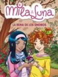 la reina de los gnomos (mila & luna)-prunella bat-9788484418009 la reina de los gnomos (mila & luna)-prunella bat-9788484418009