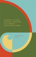 el pincel y el fenix: pintura y literatura en la obra de lope de vega carpio-antonio sanchez jimenez-9788484895909 el pincel y el fenix: pintura y literatura en la obra de lope de vega carpio-antonio sanchez jimenez-9788484895909