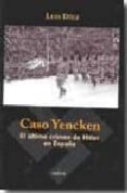 caso yencken: el ultimo crimen de hitler en españa-9788486115609 caso yencken: el ultimo crimen de hitler en españa-9788486115609