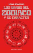 los signos del zodiaco y su caracter-linda goodman-9788486344009 los signos del zodiaco y su caracter-linda goodman-9788486344009