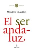 el ser andaluz-manuel clavero arevalo-9788488586209 el ser andaluz-manuel clavero arevalo-9788488586209
