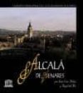 alcala de henares, ciudad patrimonio de la humanidad de españa-juan van-halen-angel del rio-9788489183209 alcala de henares, ciudad patrimonio de la humanidad de españa-juan van-halen-angel del rio-9788489183209