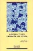 habitos lectores y animacion a la lectura-pedro c. cerrillo-9788489492509 habitos lectores y animacion a la lectura-pedro c. cerrillo-9788489492509
