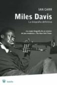 miles davis: la biografia definitiva-ian carr-9788489662209 miles davis: la biografia definitiva-ian carr-9788489662209