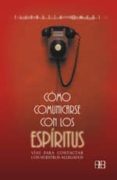 como comunicarse con los espiritus: vias para contactar con nuest ros allegados-elizabeth owens-9788489897809 como comunicarse con los espiritus: vias para contactar con nuest ros allegados-elizabeth owens-9788489897809