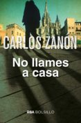 no llames a casa. (ebook)-carlos zanon-9788490061909 no llames a casa. (ebook)-carlos zanon-9788490061909