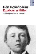 (pe) explicar a hitler-ron rosenbaum-9788490064009 (pe) explicar a hitler-ron rosenbaum-9788490064009