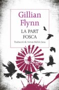 la part fosca (ebook)-gillian flynn-9788490069509 la part fosca (ebook)-gillian flynn-9788490069509
