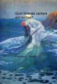 quid sirenes cantare sint solitae? (ebook)-9788490096109 quid sirenes cantare sint solitae? (ebook)-9788490096109