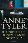 reunion en el restaurante nostalgia-anne tyler-9788490322109 reunion en el restaurante nostalgia-anne tyler-9788490322109