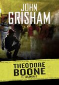 theodore boone 6 : el escandalo-john grisham-9788490437209 theodore boone 6 : el escandalo-john grisham-9788490437209