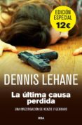 la ultima causa perdida-dennis lehane-9788490561409 la ultima causa perdida-dennis lehane-9788490561409