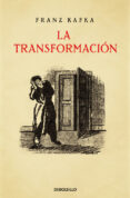 la transformacion (ed. conmemorativa)-franz kafka-9788490627709 la transformacion (ed. conmemorativa)-franz kafka-9788490627709