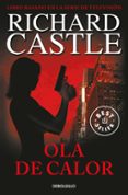 ola de calor (serie castle 1)-richard castle-9788490628409 ola de calor (serie castle 1)-richard castle-9788490628409