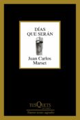dias que seran-juan carlos marset-9788490663509 dias que seran-juan carlos marset-9788490663509