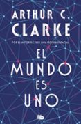 el mundo es uno-arthur c. clarke-9788490700709 el mundo es uno-arthur c. clarke-9788490700709