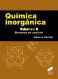 química inorgánica. volumen ii (ebook)-gabino a. carriedo ule-9788490777909 química inorgánica. volumen ii (ebook)-gabino a. carriedo ule-9788490777909