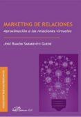 marketing de relaciones: aproximacion a las relaciones virtuales-jose ramon sarmiento guede-9788490854709 marketing de relaciones: aproximacion a las relaciones virtuales-jose ramon sarmiento guede-9788490854709