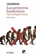los primeros homininos: paleontologia humana-antonio rosas-9788490970409 los primeros homininos: paleontologia humana-antonio rosas-9788490970409