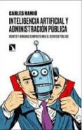 inteligencia artificial y administración pública-carles ramio-9788490975909 inteligencia artificial y administración pública-carles ramio-9788490975909