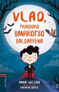 vlad munduko banpirotxo baldarrena-anna wilson-9788491066309 vlad munduko banpirotxo baldarrena-anna wilson-9788491066309