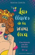 las llaves de la reina loca-maena garcia estrada-9788491113409 las llaves de la reina loca-maena garcia estrada-9788491113409
