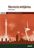 tècnic/a mitjà/na temari comú ajuntament de barcelona-9788491475309 tècnic/a mitjà/na temari comú ajuntament de barcelona-9788491475309