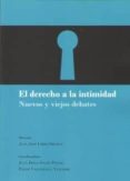 el derecho a la intimidad: nuevos y viejos debates-juan jose lopez ortega-9788491480709 el derecho a la intimidad: nuevos y viejos debates-juan jose lopez ortega-9788491480709