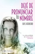 dejé de pronunciar tu nombre (ebook)-luis herrero-9788491641209 dejé de pronunciar tu nombre (ebook)-luis herrero-9788491641209
