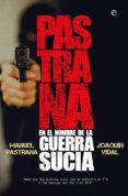 pastrana. en el nombre de la guerra sucia (ebook)-9788491643609 pastrana. en el nombre de la guerra sucia (ebook)-9788491643609
