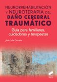 neurorrehabilitación y neuroterapia del daño cerebral traumático-jose leon-carrion-9788491710509 neurorrehabilitación y neuroterapia del daño cerebral traumático-jose leon-carrion-9788491710509